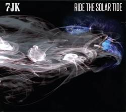 7JK : Ride The Solar Tide